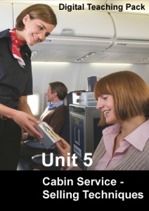 Unit 5 Cabin Service - Selling Techniques Digital Teaching Pack