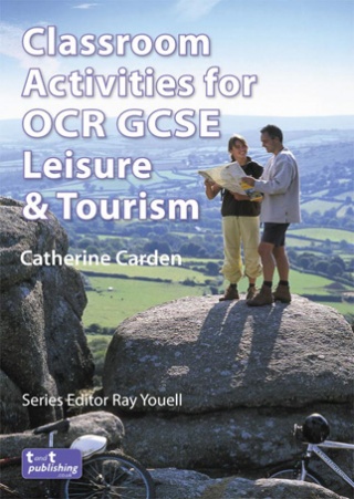 Classroom Activities for OCR GCSE Leisure & Tourism VLE eBook