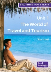 Unit 1 The World of Travel and Tourism VLE eUnit (2019 specifications)